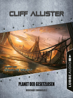 cover image of Planet der Gesetzlosen--Mercenary Chronicles, Teil 2